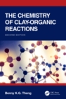 The Chemistry of Clay-Organic Reactions - eBook