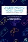 Understanding Video Games : The Essential Introduction - eBook