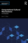 Computational Cultural Neuroscience : An Introduction - eBook