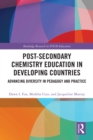 Post-Secondary Chemistry Education in Developing Countries : Advancing Diversity in Pedagogy and Practice - eBook