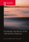 Routledge Handbook of the Vietnamese Diaspora - eBook