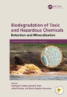 Biodegradation of Toxic and Hazardous Chemicals : Detection and Mineralization - eBook
