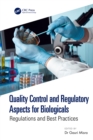 Quality Control and Regulatory Aspects for Biologicals : Regulations and Best Practices - eBook