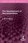The Development of Sacramentalism - eBook
