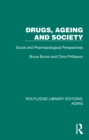 Drugs, Ageing and Society : Social and Pharmacological Perspectives - eBook