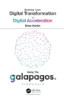 Evolving from Digital Transformation to Digital Acceleration Using The Galapagos Framework - eBook