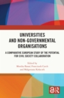 Universities and Non-Governmental Organisations : A Comparative European Study of the Potential for Civil Society Collaboration - eBook