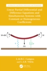Linear Partial Differential and Difference Equations and Simultaneous Systems with Constant or Homogeneous Coefficients - eBook
