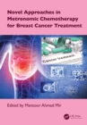 Novel Approaches in Metronomic Chemotherapy for Breast Cancer Treatment - eBook