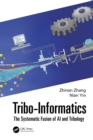 Tribo-Informatics : The Systematic Fusion of AI and Tribology - eBook