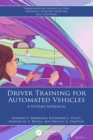 Driver Training for Automated Vehicles : A Systems Approach - eBook