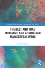 The Belt and Road Initiative and Australian Mainstream Media - eBook