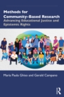Methods for Community-Based Research : Advancing Educational Justice and Epistemic Rights - eBook