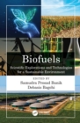 Biofuels : Scientific Explorations and Technologies for a Sustainable Environment - eBook