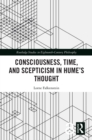 Consciousness, Time, and Scepticism in Hume's Thought - eBook