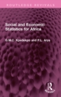 Social and Economic Statistics for Africa : Their Sources, Collection, Uses and Reliability - eBook