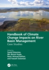 Handbook of Climate Change Impacts on River Basin Management : Case Studies - eBook