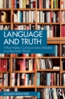 Language and Truth : What Makes Communication Reliable in a Post-Truth World - eBook