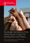 Routledge Handbook of the Global South in Sport for Development and Peace - eBook