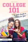 College 101: A Girl's Guide to Freshman Year - eBook