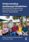 Understanding Intellectual Disabilities : Historical Perspectives, Current Practices, and Future Directions - eBook