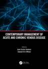 Contemporary Management of Acute and Chronic Venous Disease - eBook