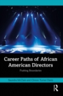 Career Paths of African American Directors : Pushing Boundaries - eBook