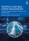 PropTech and Real Estate Innovations : A Guide to Digital Technologies and Solutions in the Built Environment - eBook