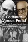 Foucault Versus Freud : Oedipal Theory and the Deployment of Sexuality - eBook