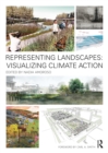 Representing Landscapes: Visualizing Climate Action - eBook