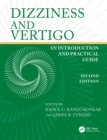 Dizziness and Vertigo : An Introduction and Practical Guide - eBook