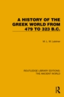 A History of the Greek World from 479 to 323 B.C. - eBook