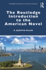 The Routledge Introduction to the American Novel - eBook