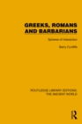 Greeks, Romans and Barbarians : Spheres of Interaction - eBook