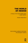 The World of Hesiod : A Study of the Greek Middle Ages, c. 900-700 B.C. - eBook