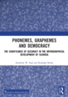 Phonemes, Graphemes and Democracy : The Significance of Accuracy in the Orthographical Development of isiXhosa - eBook