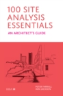 100 Site Analysis Essentials : An architect's guide - eBook
