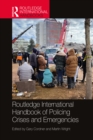 Routledge International Handbook of Policing Crises and Emergencies - eBook