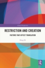 Restriction and Creation : Factors That Affect Translation - eBook