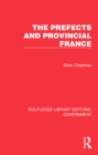 The Prefects and Provincial France - eBook