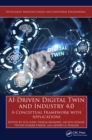 AI-Driven Digital Twin and Industry 4.0 : A Conceptual Framework with Applications - eBook