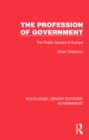 The Profession of Government : The Public Service in Europe - eBook