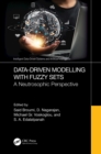 Data-Driven Modelling with Fuzzy Sets : A Neutrosophic Perspective - eBook