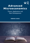 Advanced Microeconomics : Theory, Applications and New Developments - eBook