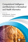 Computational Intelligence and Blockchain in Biomedical and Health Informatics - eBook