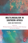 Multilingualism in Southern Africa : Issues and Perspectives - eBook