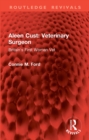 Aleen Cust Veterinary Surgeon : Britain's First Woman Vet - eBook