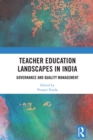 Teacher Education Landscapes in India : Governance and Quality Management - eBook