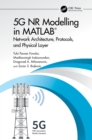 5G NR Modelling in MATLAB : Network Architecture, Protocols, and Physical Layer - eBook