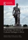 Routledge Handbook of Critical African Heritage Studies - eBook